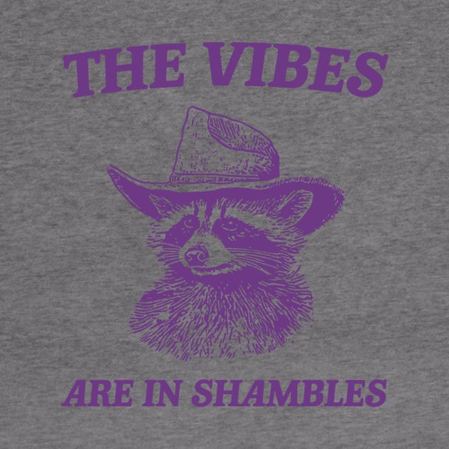 The Vibes Are In Shambles, Raccoon T Shirt, Weird T Shirt, Meme T Shirt, Trash Panda T Shirt, Unisex by Y2KSZN